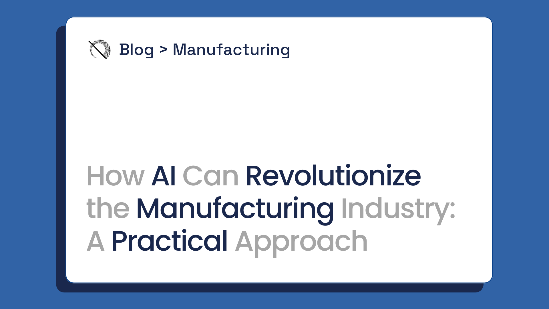 How Does AI Transform the Manufacturing Industry for the Better?