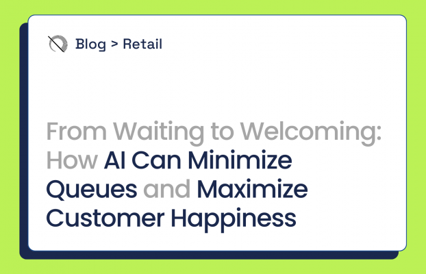 From Waiting to Welcoming: How AI Can Minimize Queues and Maximize Customer Happiness